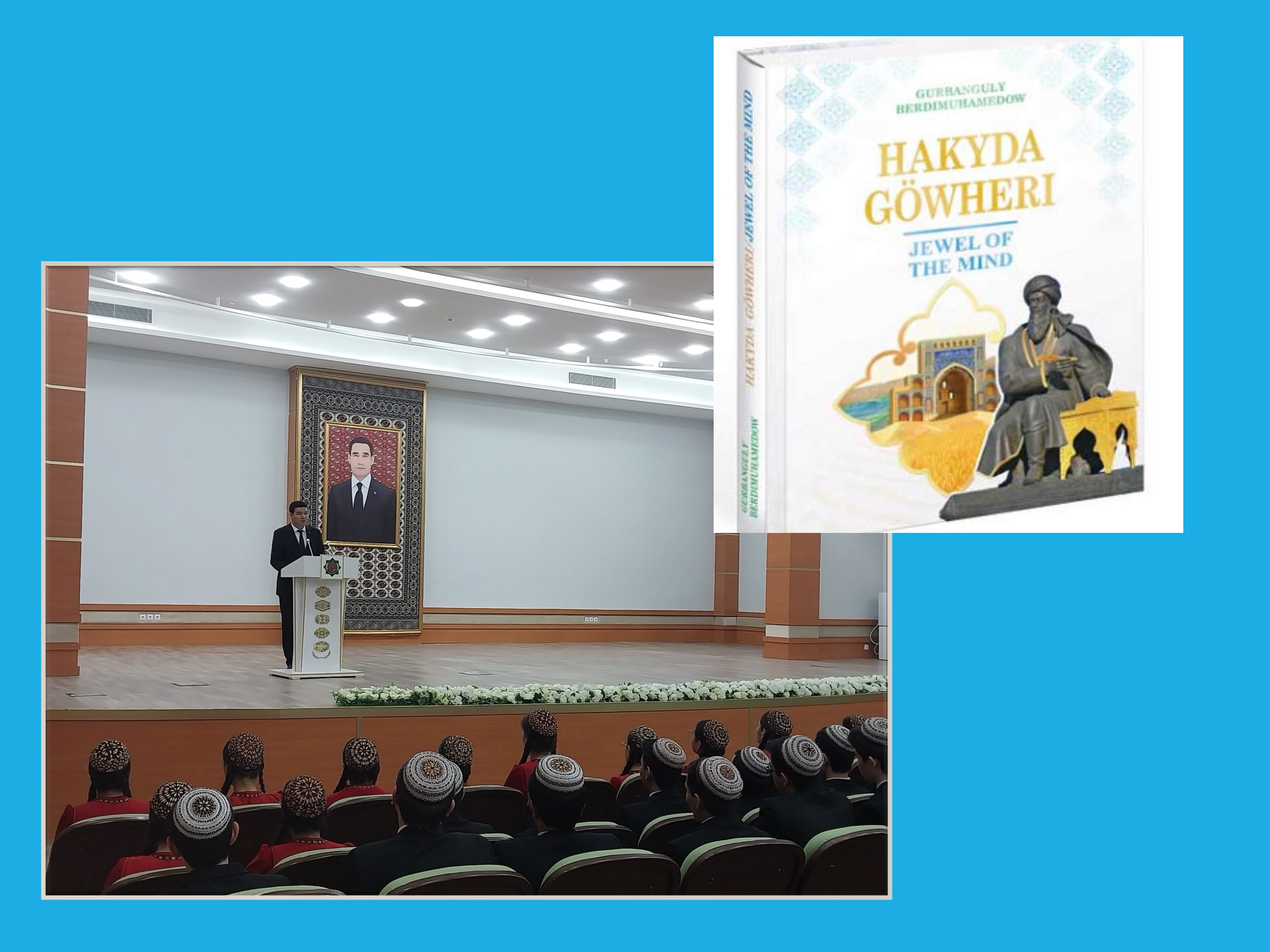                                            “Hakyda göwheri”